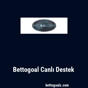 Bettogoal Canlı Destek